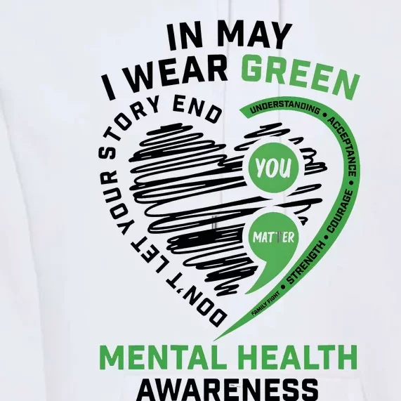 In May I Wear Green Mental Health Awareness Therapist Premium Hoodie