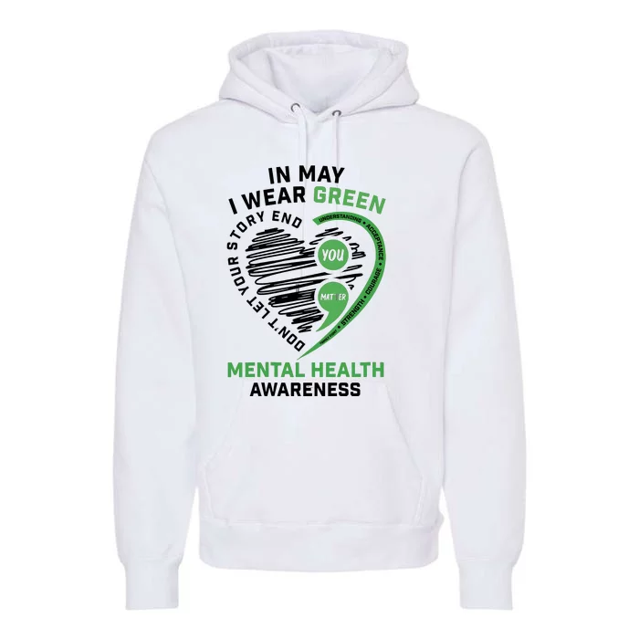 In May I Wear Green Mental Health Awareness Therapist Premium Hoodie