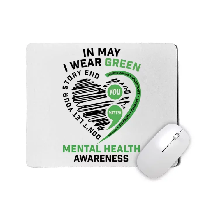 In May I Wear Green Mental Health Awareness Therapist Mousepad