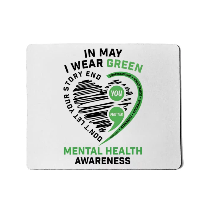 In May I Wear Green Mental Health Awareness Therapist Mousepad