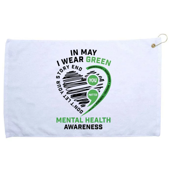 In May I Wear Green Mental Health Awareness Therapist Grommeted Golf Towel