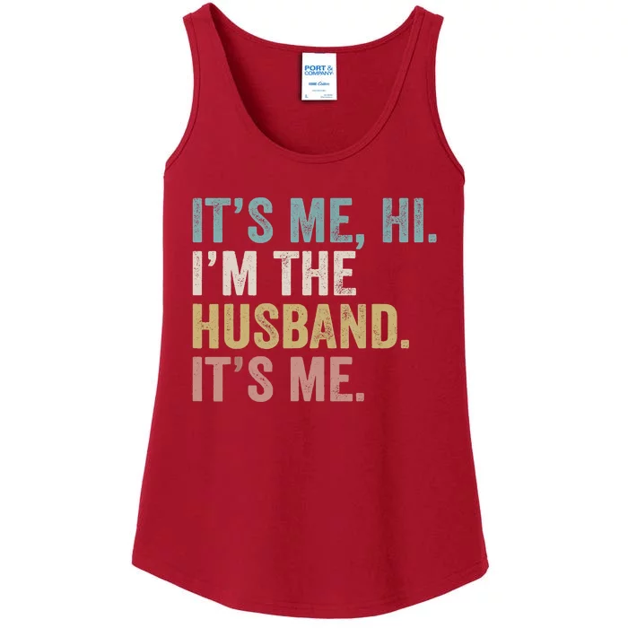 It's Me I'm The Husband It's Me Ladies Essential Tank