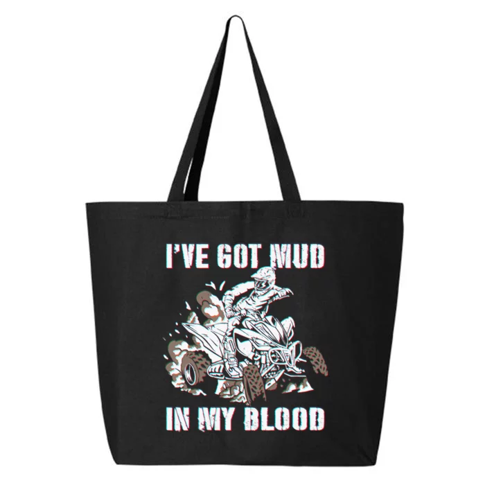 I've mud in my blood ATV dirt bike four wheeler funny quad 25L Jumbo Tote