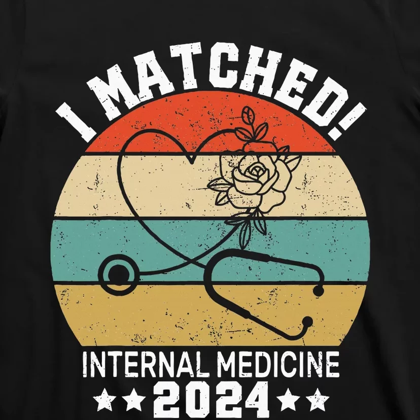 I Matched Internal Medicine 2024 Medical Resident Match Day T-Shirt