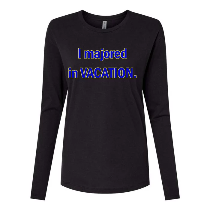 I Majored In Vacation Womens Cotton Relaxed Long Sleeve T-Shirt