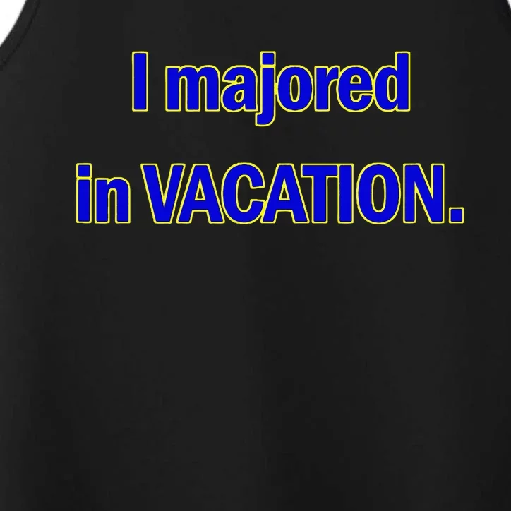 I Majored In Vacation Performance Tank