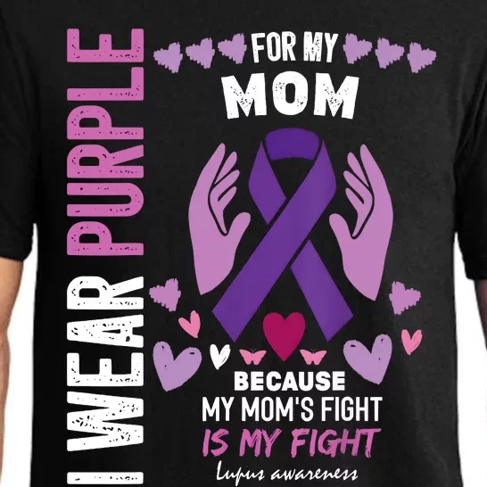 In May I Wear Purple For My Mom Lupus Awareness Lupus Fighter Lupus Supporter Pajama Set