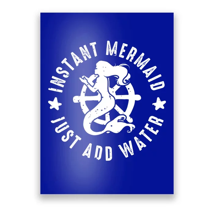 Instant Mermaid Just Add Water Great Gift Poster