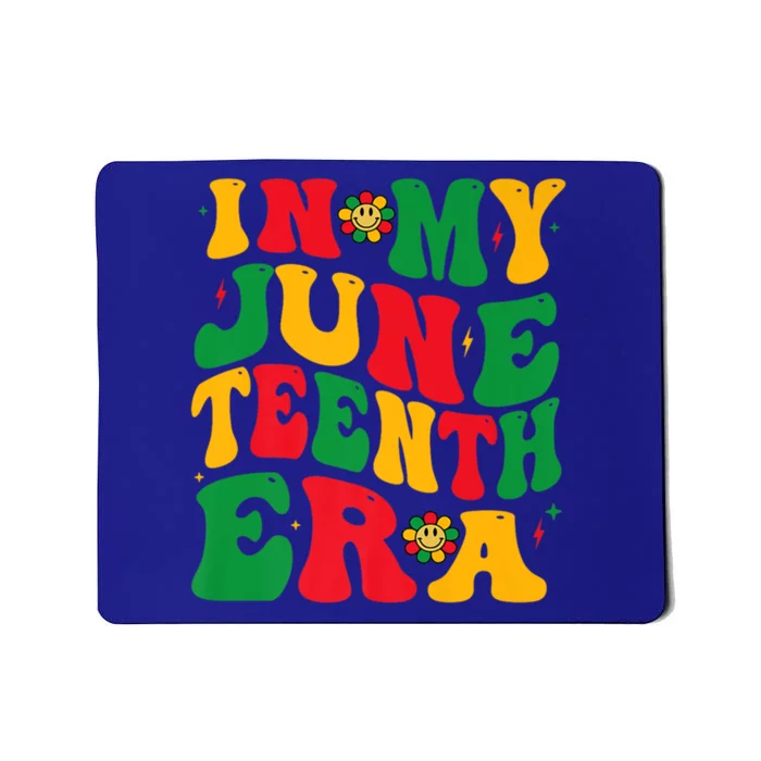 In My Junenth Era Groovy Black Pride History Freedom Gift Mousepad