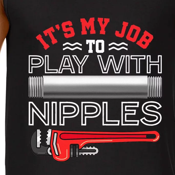 It's My Job To Play With Nipples Funny Plumbing Service Comfort Colors® Tank Top