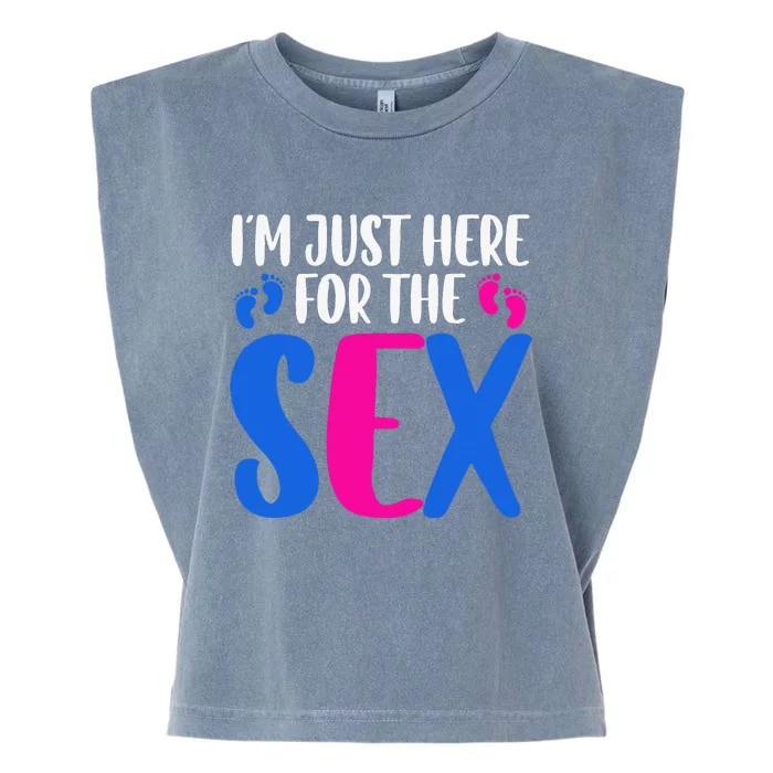 I m just here for the sex Gender Reveal Garment-Dyed Women's Muscle Tee