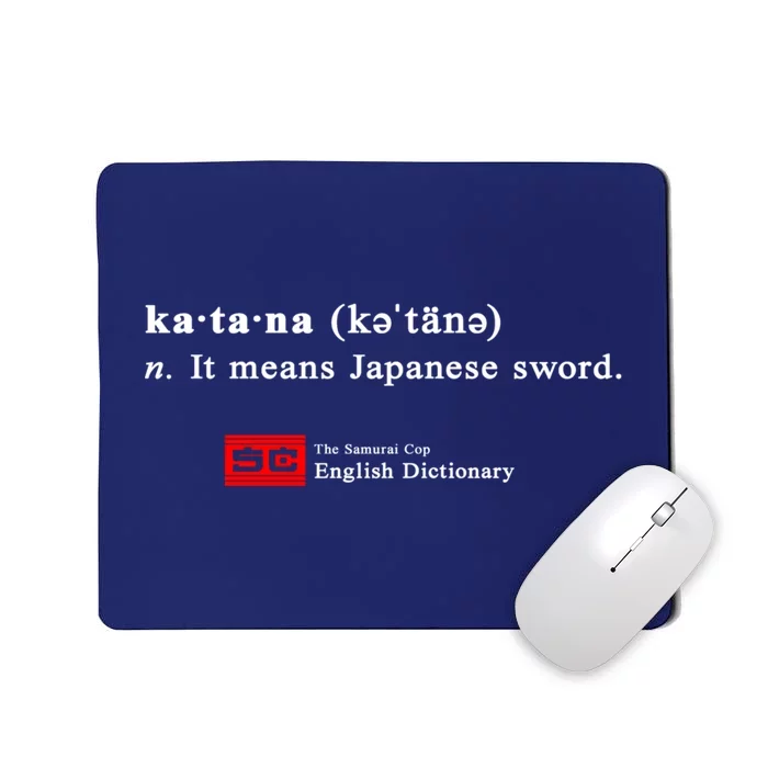 It Means Japanese Sword Mousepad