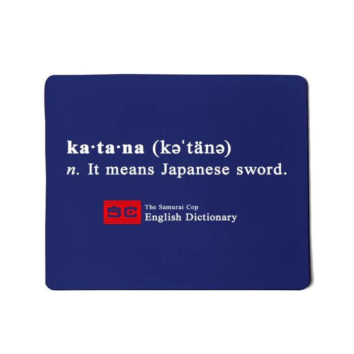 It Means Japanese Sword Mousepad