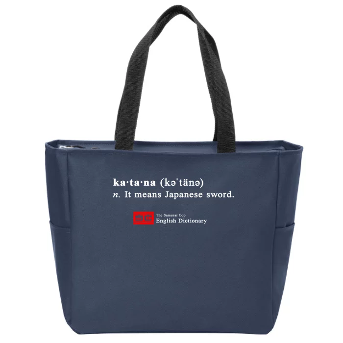 It Means Japanese Sword Zip Tote Bag