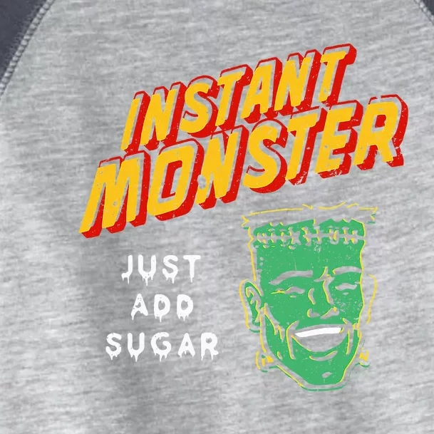 Instant Monster Just Add Sugar Halloween Toddler Fine Jersey T-Shirt