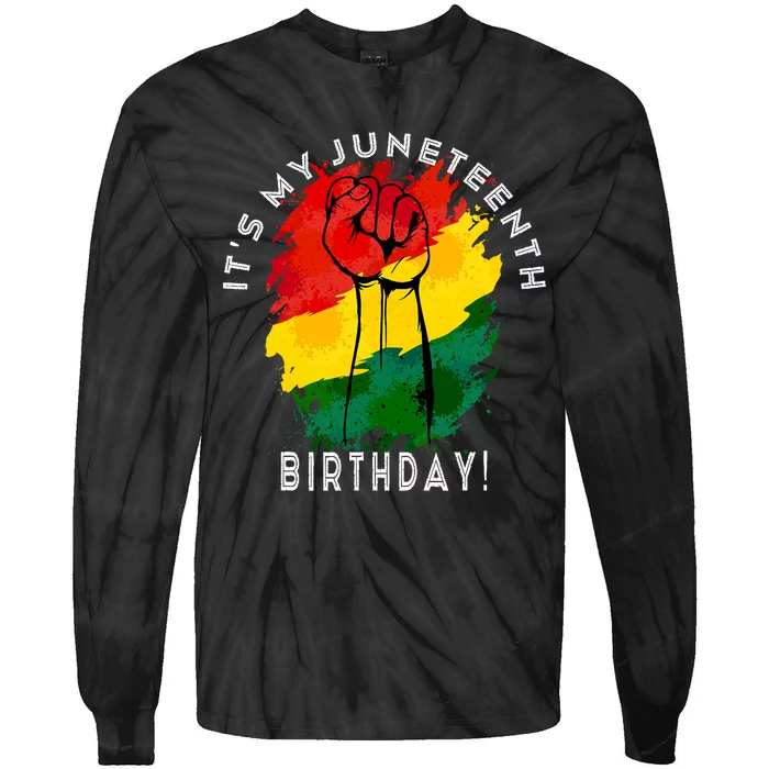 ItS My Juneteenth Birthday! June 19th Party Decoration Tie-Dye Long Sleeve Shirt