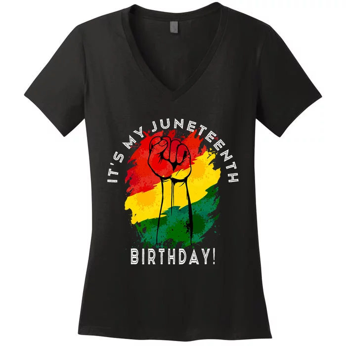 ItS My Juneteenth Birthday! June 19th Party Decoration Women's V-Neck T-Shirt