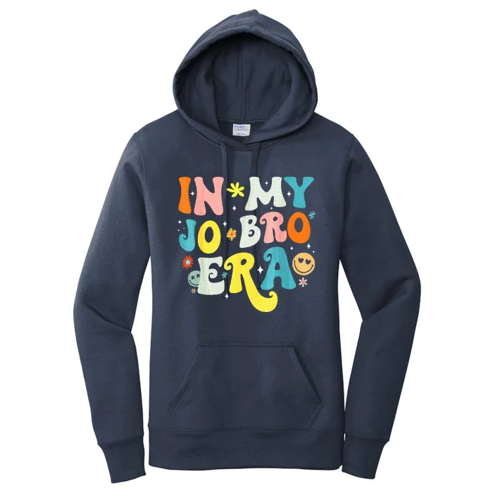 In My Jo Bro Era Funny Groovy Retro In My Job Bro Era Women's Pullover Hoodie