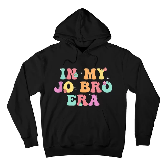 In My Jo Bro Era Hoodie