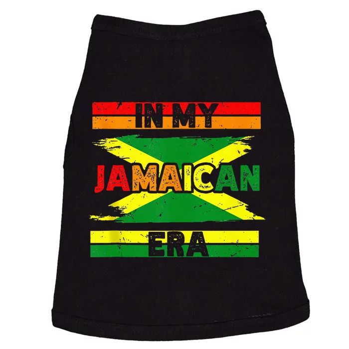 In My Jamaican Era Independence Jamaica Day Jamaican Flag Doggie Tank