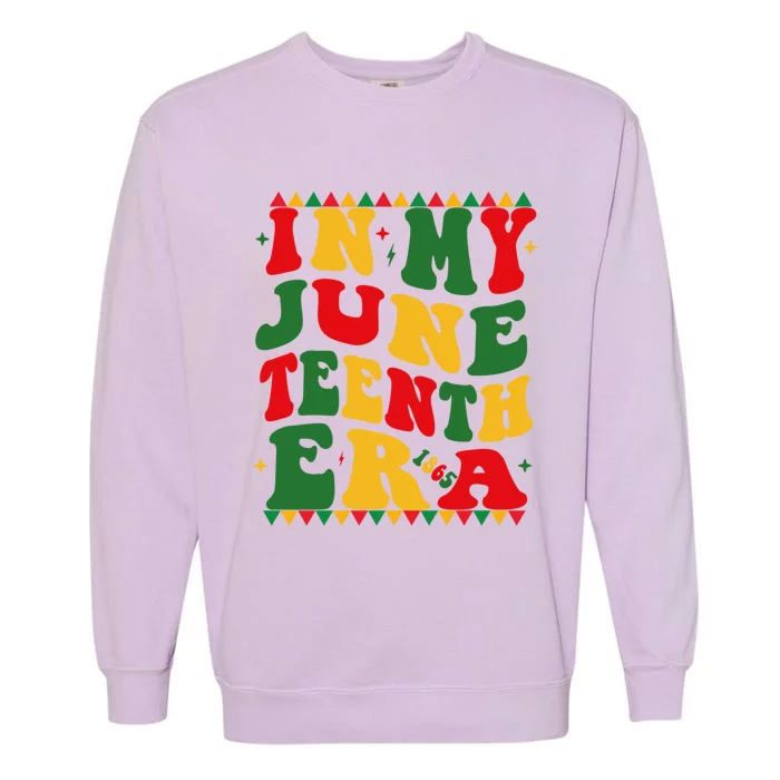 In My Junenth Era Black Freedom 1865 African American Gift Garment-Dyed Sweatshirt