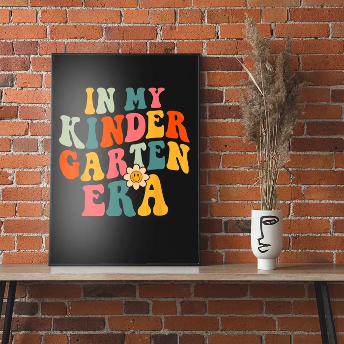 In My Kindergarten Teacher Era Shirts Kinder Groovy Retro Poster