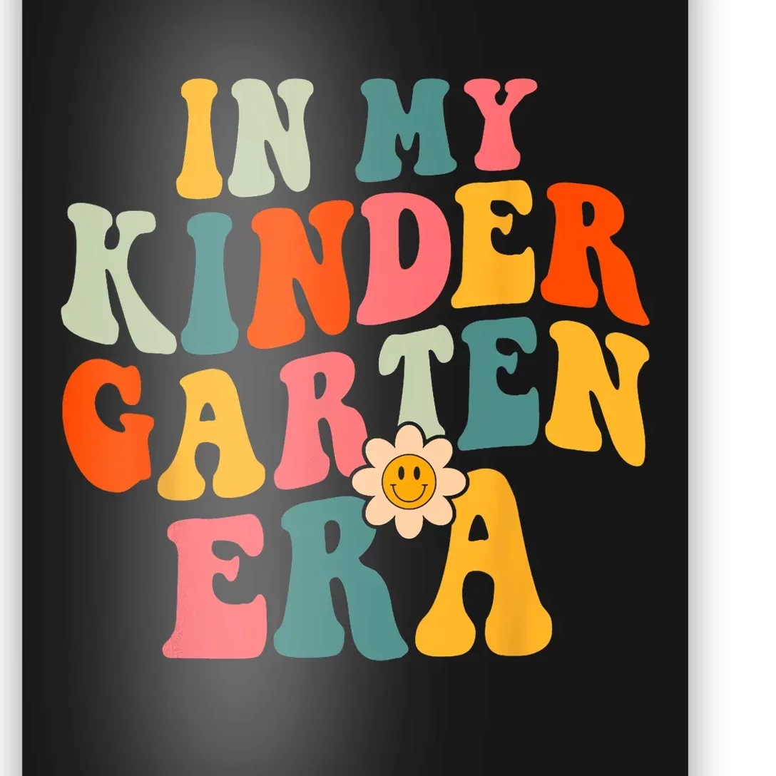 In My Kindergarten Teacher Era Shirts Kinder Groovy Retro Poster