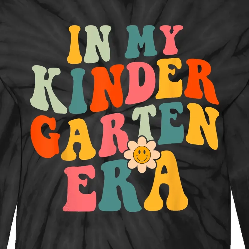 In My Kindergarten Teacher Era Shirts Kinder Groovy Retro Tie-Dye Long Sleeve Shirt