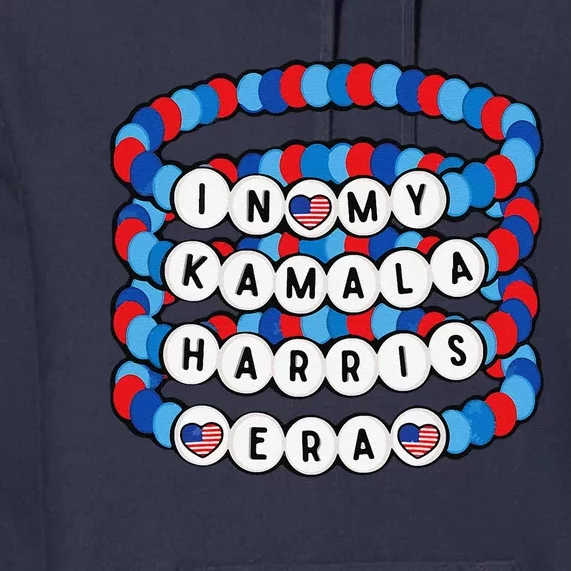 In My Kamala Harris Era Harris Democrat Harris 2024 Bracelet Premium Hoodie