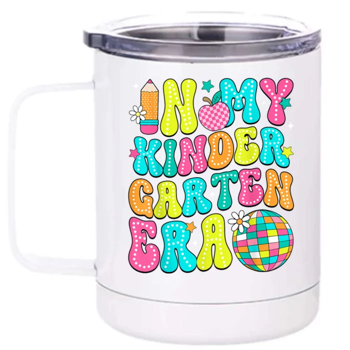 In My Kindergarten Era Groovy Back To School Teacher Student Front & Back 12oz Stainless Steel Tumbler Cup