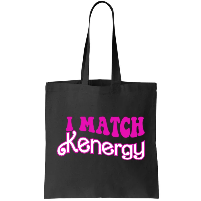 I Match Kenergy Tote Bag