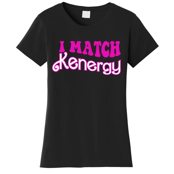 I Match Kenergy Women's T-Shirt