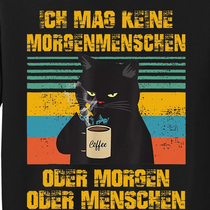 Ich mag keine Morgenmenschen oder Morgen oder Menschen Sweatshirt