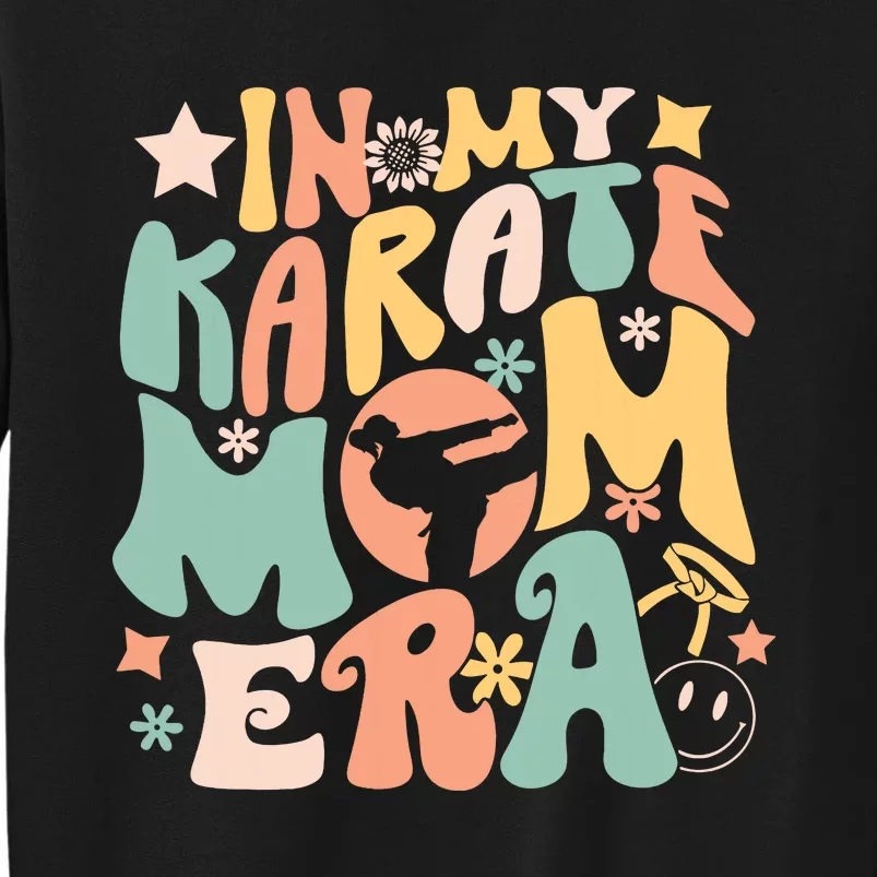 In My Karate Mom Era Groovy Funny Martial Arts Sport Mother Sweatshirt