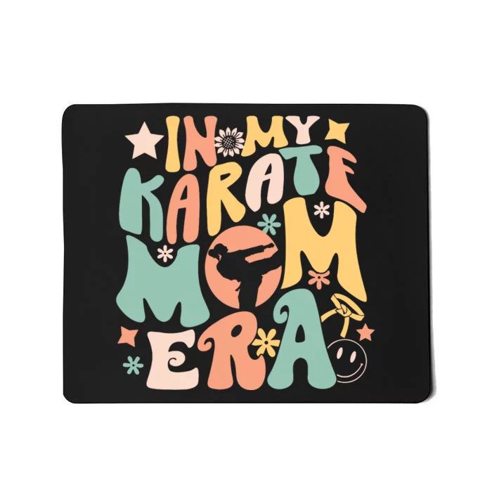 In My Karate Mom Era Groovy Funny Martial Arts Sport Mother Mousepad