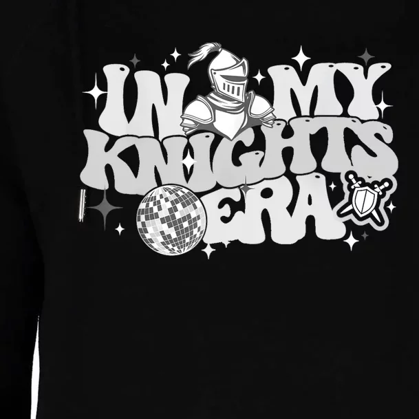 In My Knights Era Back To School Mascot Spirit Game Squad Womens Funnel Neck Pullover Hood