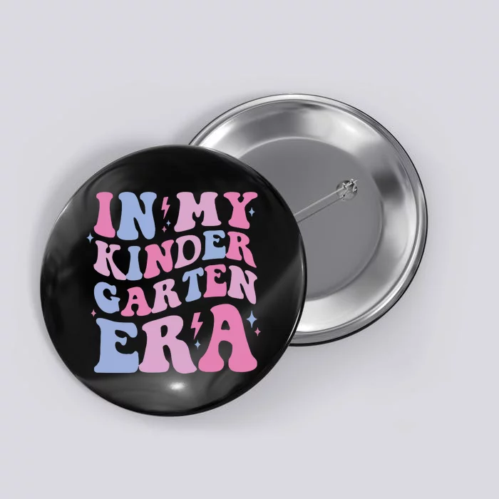 In My Kindergarten Era Retro Kindergartener Button