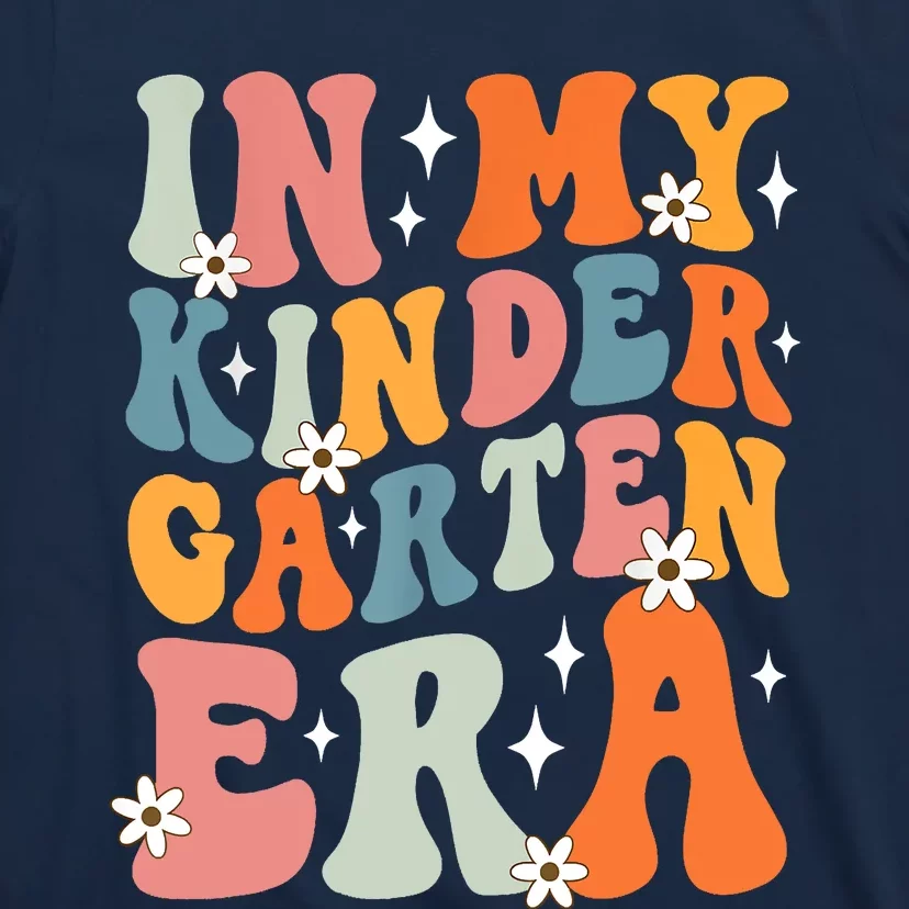 In My Kindergarten Era Groovy Back To School Kinder Teacher T-Shirt