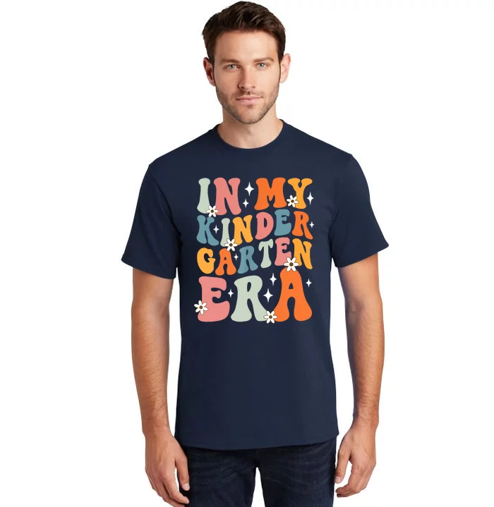 In My Kindergarten Era Groovy Back To School Kinder Teacher Tall T-Shirt