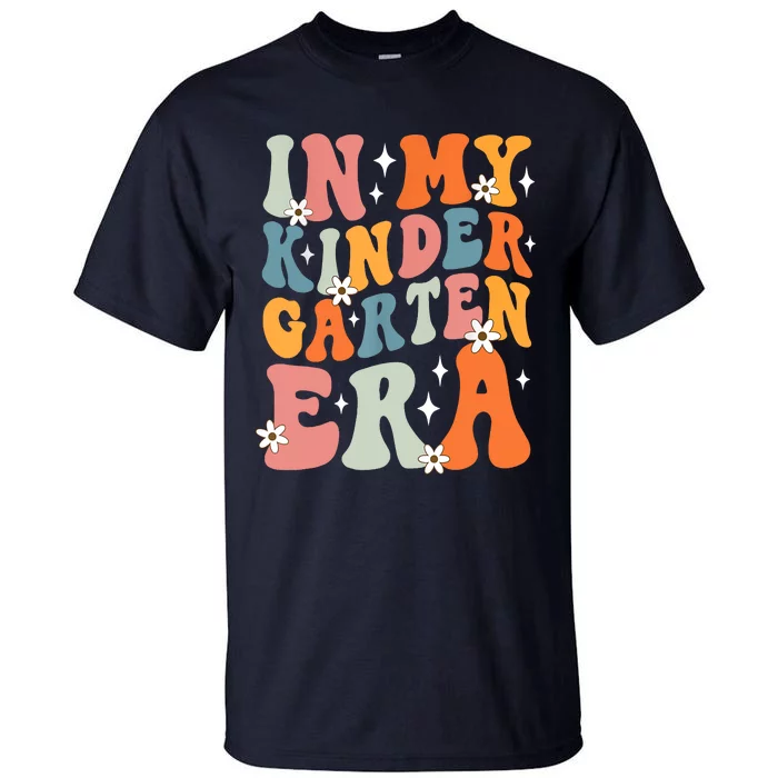 In My Kindergarten Era Groovy Back To School Kinder Teacher Tall T-Shirt