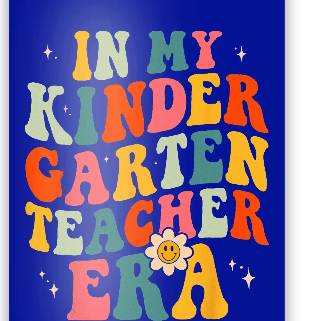 In My Kindergarten Teacher Era Kinder Groovy Retro Poster