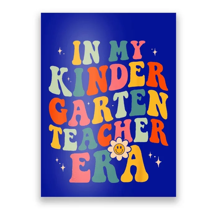 In My Kindergarten Teacher Era Kinder Groovy Retro Poster