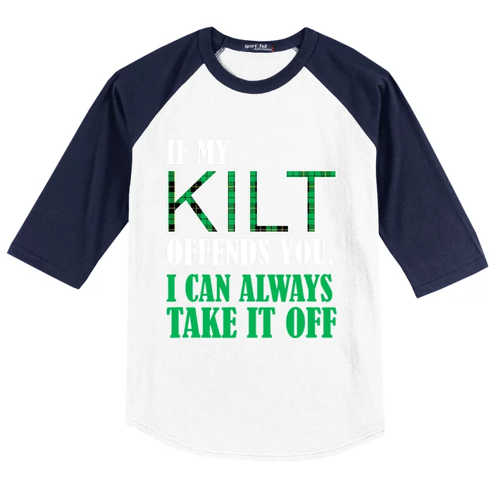 If My Kilt Offends You Funny St. Patrick's Day Baseball Sleeve Shirt