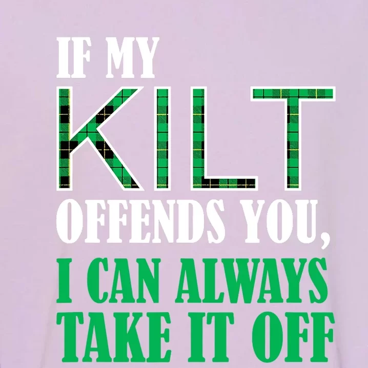 If My Kilt Offends You Funny St. Patrick's Day Garment-Dyed Sweatshirt