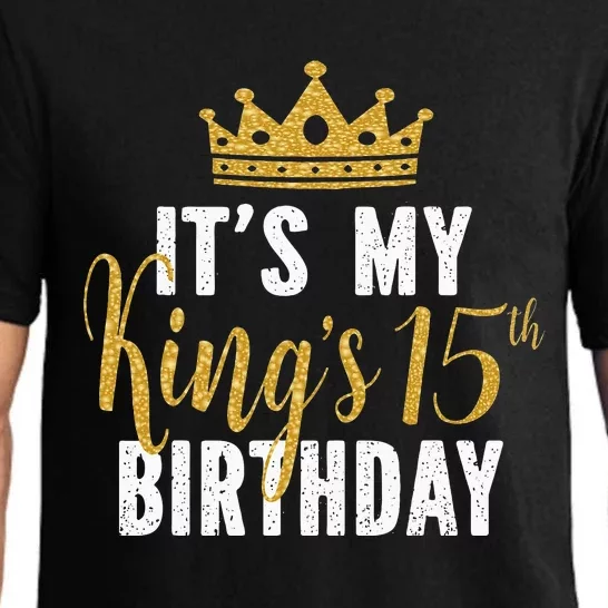 It's My King's 15th Birthday Idea For 15 Years Old Pajama Set