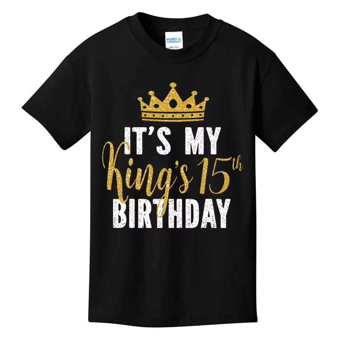 It's My King's 15th Birthday Idea For 15 Years Old Kids T-Shirt