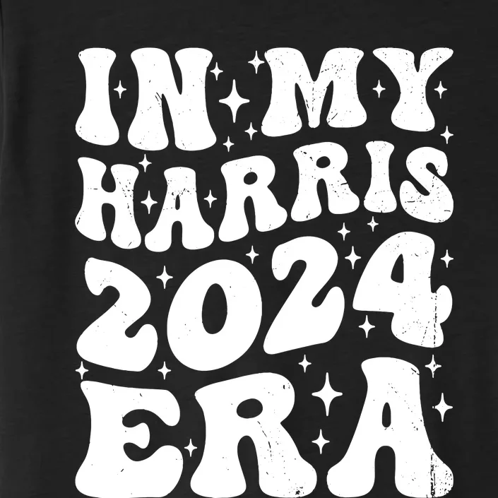 In My Kamala Era Groovy Harris For Madam President 2024 ChromaSoft Performance T-Shirt