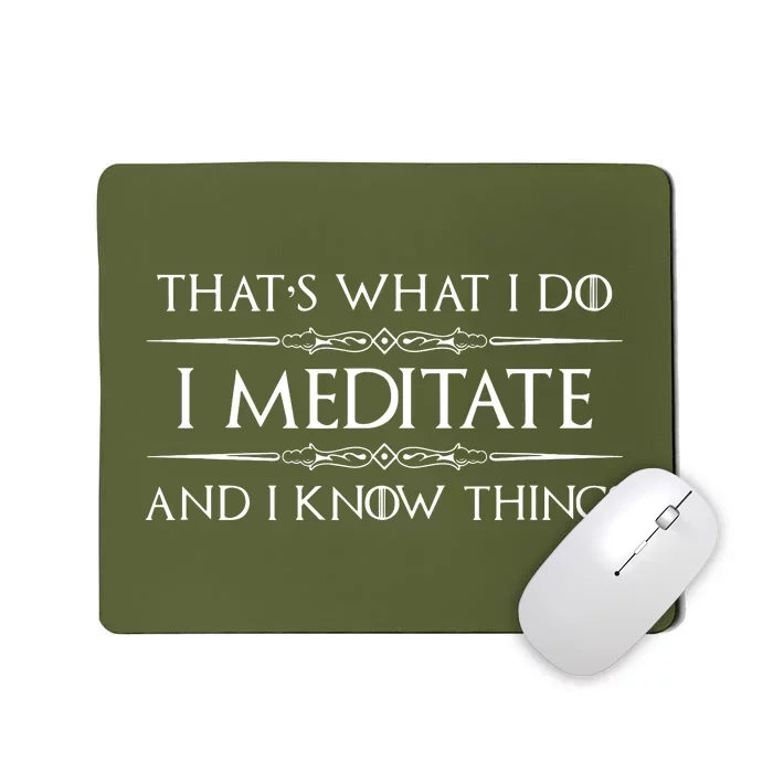 I Meditate Know Things Funny Meditator Mousepad