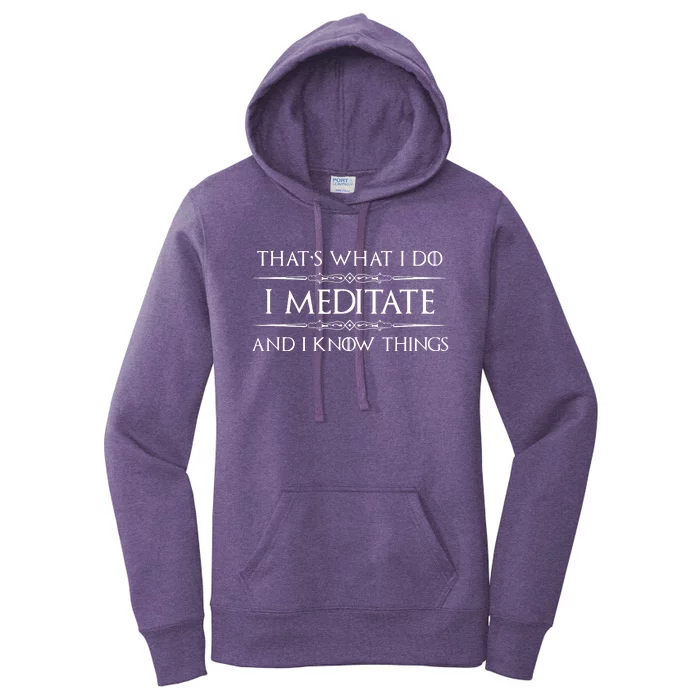 I Meditate Know Things Funny Meditator Women's Pullover Hoodie