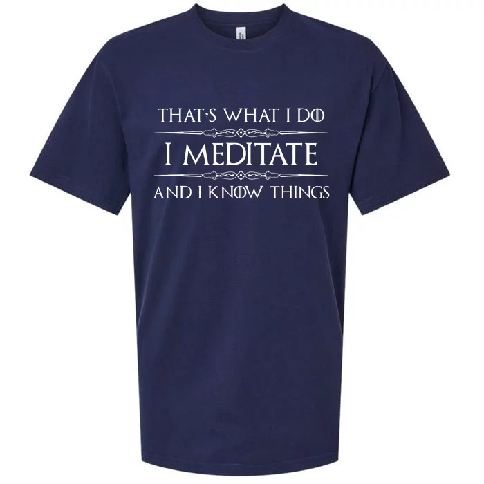 I Meditate Know Things Funny Meditator Sueded Cloud Jersey T-Shirt